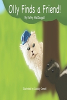 Olly Finds A Friend 1990585027 Book Cover