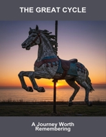 The Great Cycle: A Journey Worth Remembering B0FT89D1R7 Book Cover