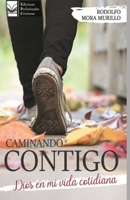 Caminando Contigo: Dios en mi vida cotidiana 9874755148 Book Cover