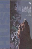 Batman: Hush Volume Two 1401200923 Book Cover