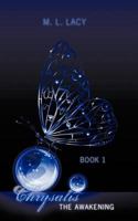 Chrysalis - The Awakening: Book 1 146797689X Book Cover