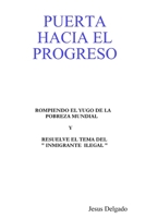 Puerta Hacia El Progreso 0615191142 Book Cover