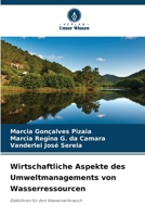 Wirtschaftliche Aspekte des Umweltmanagements von Wasserressourcen (German Edition) 6209514529 Book Cover