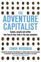 The Adventure Capitalist. Conor Woodman 0330467883 Book Cover