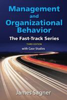 Management and Organizational Behavior: The Fast Track Series 0999554778 Book Cover