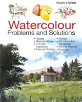Watercolour Problems and Solutions: A Trouble-Shooting Handbook (Trouble Shooting Handbook) 0715314572 Book Cover