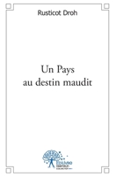 Un Pays au destin maudit (French Edition) 2332513000 Book Cover