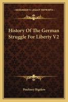 History Of The German Struggle For Liberty V2 1432643754 Book Cover