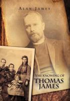 The Knowing of Thomas James 146535865X Book Cover