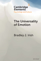 The Universality of Emotion: Perspectives from the Sciences and Humanities (Elements in Psychology and Culture) 1009565710 Book Cover