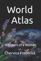 World Atlas: Whispers of a Woman B0G4M58HYV Book Cover