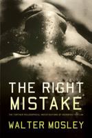 The Right Mistake: The Further Philosophical Investigations of Socrates Fortlow