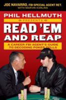 Phil Hellmuth Presents Read 'Em and Reap: A Career FBI Agent's Guide to Decoding Poker Tells 0061198595 Book Cover