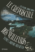 Le crépuscule des Veilleurs - Tome 1: Suivre ses rêves (French Edition) 2379663912 Book Cover