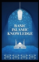 Basic Islamic Knowledge B0C1JJTJMN Book Cover