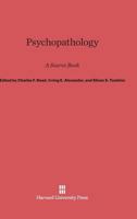 Psychopathology: A Source Book 0674367006 Book Cover