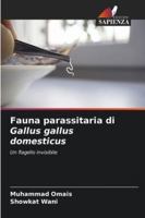 Fauna parassitaria di Gallus gallus domesticus (Italian Edition) 6208463440 Book Cover