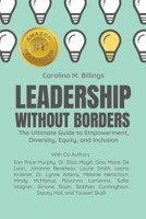 Leadership Without Borders: The Ultimate Guide to Empowerment, Diversity, Equity, and Inclusion 1778253601 Book Cover