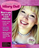 Hangin' With Hilary Duff 0439617324 Book Cover