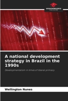 A national development strategy in Brazil in the 1990s 6209558879 Book Cover