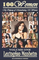 100 Women VOL ONE: One Man's Odyssey of Masturbating One Hundred Women 1702773906 Book Cover