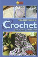 Fabulosos Modelos De Crochet/ Fabulous Crocheting Models (Hilos Y Agujas) (Spanish Edition) 987119501X Book Cover