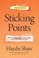 Sticking Points: How to Get 5 Generations Working Together in the 12 Places They Come Apart 1496447840 Book Cover