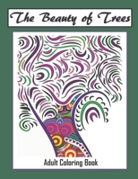 The Beauty of Trees - Adult Coloring Book: Therapy for a Busy Mind -  Track Your Moods using Color 1692284940 Book Cover
