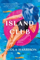 The Island Club: A Novel 1250468078 Book Cover