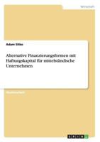 Alternative Finanzierungsformen Mit Haftungskapital Fur Mittelstandische Unternehmen 3640600754 Book Cover
