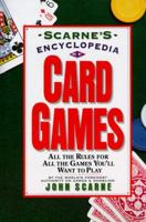 Scarne's Encyclopedia of Card Games 0062731556 Book Cover
