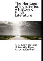 The Heritage of India Series A History of Hindi Literature 1140508628 Book Cover