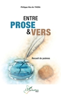 Entre prose & vers: Recueil de poèmes (Harmattan Mali) (French Edition) 2336593971 Book Cover
