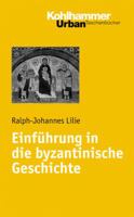 Einführung in die byzantinische Geschichte 3170188402 Book Cover