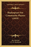 Shakespeare for Community Players 1149549580 Book Cover