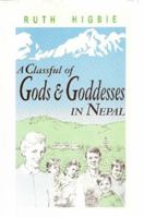 A Classful of Gods and Goddesses in Nepal 094016812X Book Cover