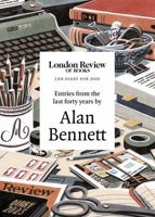 LRB Diary for 2023: With entries from the last forty years by Alan Bennett 1800814895 Book Cover