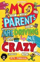 My Parents Are Driving Me Crazy 1782701605 Book Cover