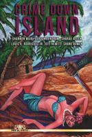 Crime Down Island 1546904239 Book Cover