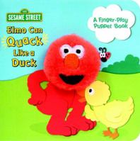 Elmo Can Quack Like a Duck (Finger Puppet Books) 0375840079 Book Cover