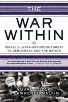 The War Within: Israel's Ultra-Orthodox 1468303457 Book Cover