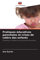 Pratiques éducatives parentales et crises de colère des enfants (French Edition) 6208362962 Book Cover