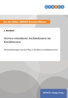 Service-Orientierte Architekturen Im Kreditwesen 3737945535 Book Cover