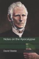 Notes on the Apocalypse 1530864070 Book Cover