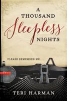 A Thousand Sleepless Nights 1462121926 Book Cover