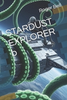 STARDUST EXPLORER b B0FHL3DK8C Book Cover