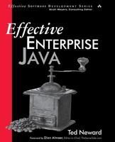 Effective Enterprise Java (Effective Software Development Series) 0321130006 Book Cover