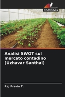Analisi SWOT sul mercato contadino (Uzhavar Santhai) (Italian Edition) 6209990711 Book Cover