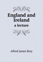 England and Ireland a Lecture 5518638299 Book Cover