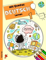 Mit Quadrat Deutsch lernen 1: Deutsch lernen mit Dialogen für Kinder (German Edition) B0FL2L31VF Book Cover